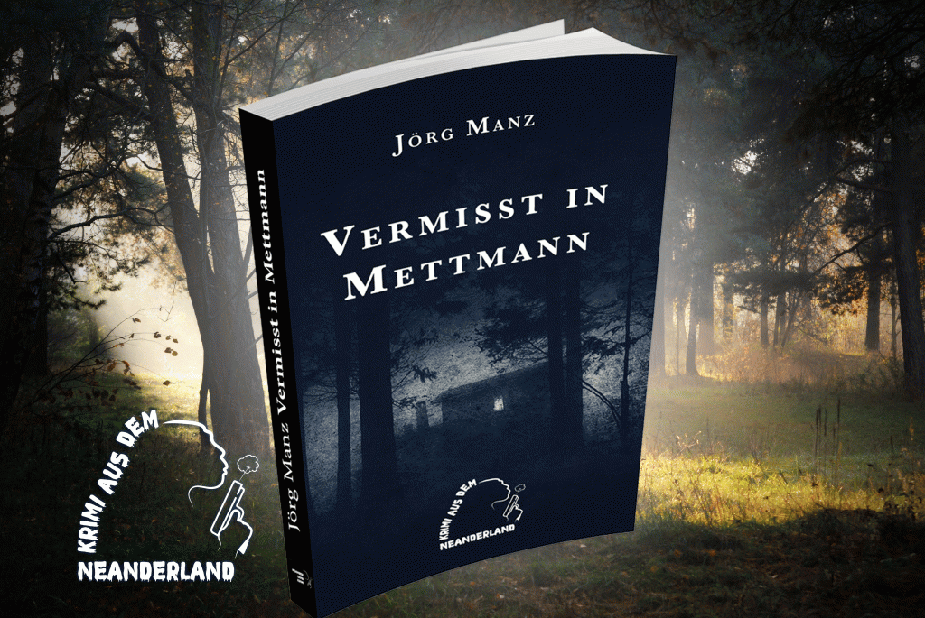 Das Buch mit dem schwarzen Einband "Vermisst in Mettmann" und enem düsteren Wohnwagen auf dem Cover wird vor einem verwunschener Waldkulisse abgebildet. Daneben ein Symbol mit dem Schriftzug "Krimi aus dem Neanderland" mit der Silhouette eines Neandertalers, der den Schmauch einer Pistole wegpustet